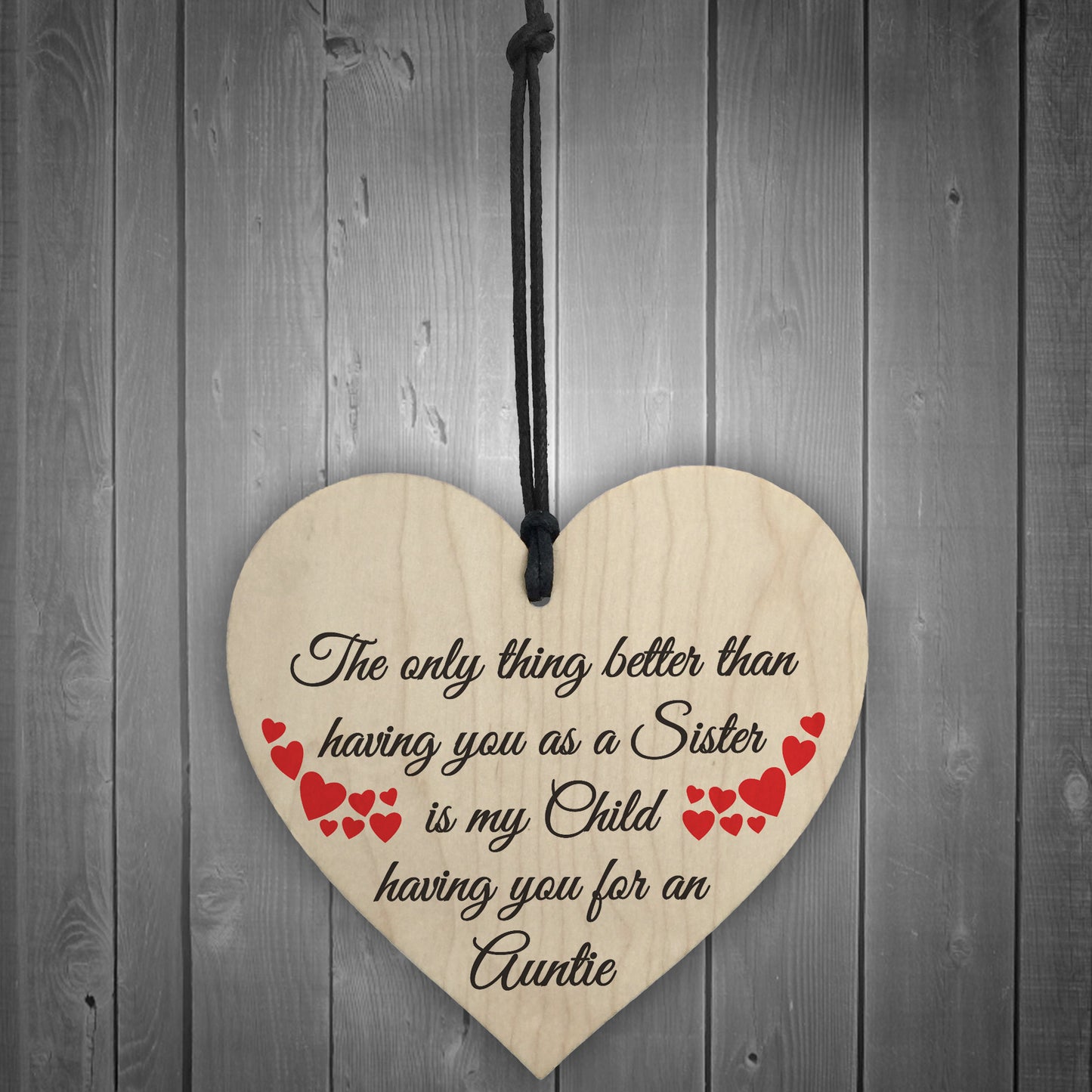 SISTER Child Having You As Auntie Gift Wooden Hanging Heart
