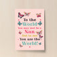 Birthday Christmas Gift For Nan A4 Print Special Thank You Gift