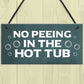 Funny Hot Tub Sign No Peeing Sign Hot Tub Accessories