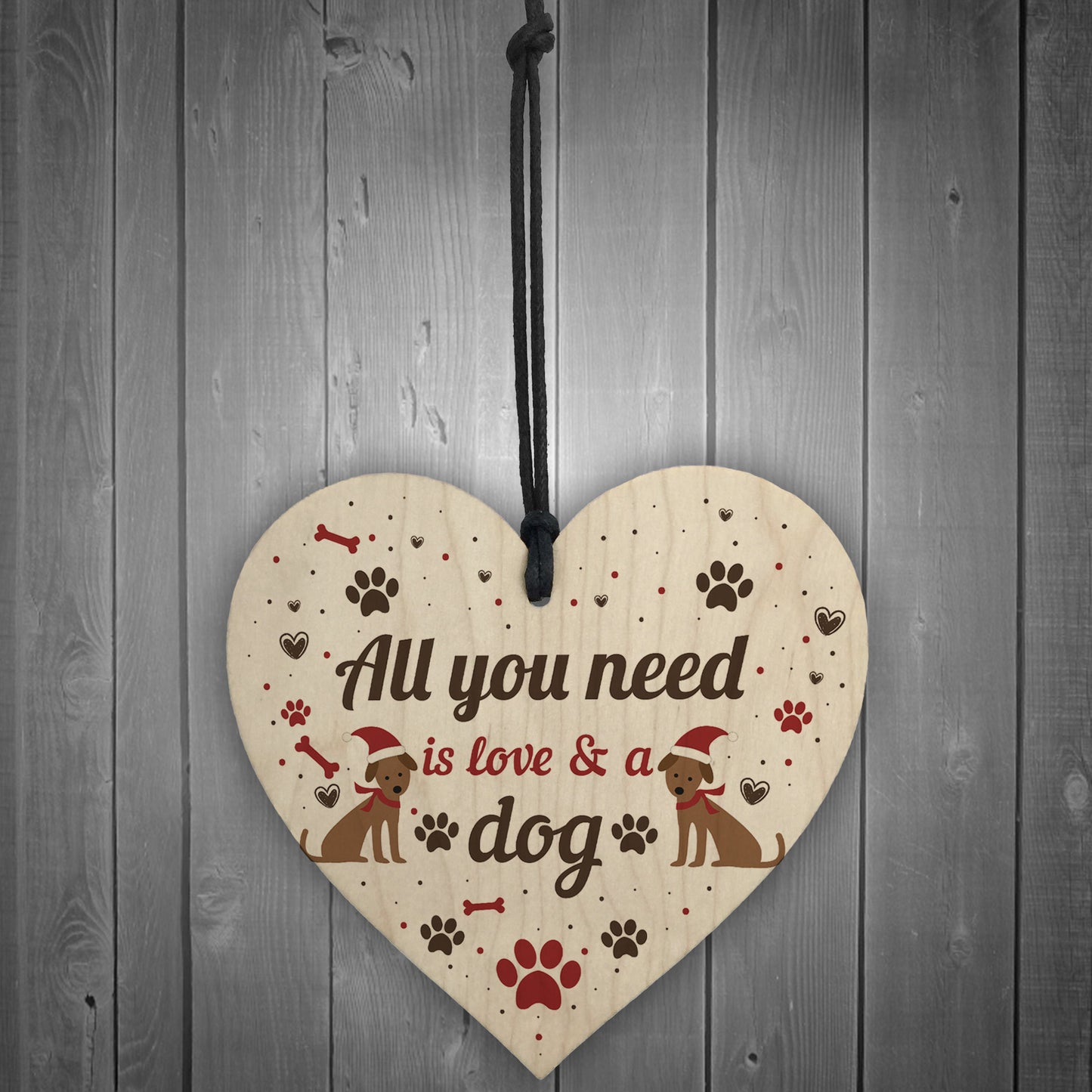 All You Need Is Love And A Dog Gift Xmas Hanging Heart Decor