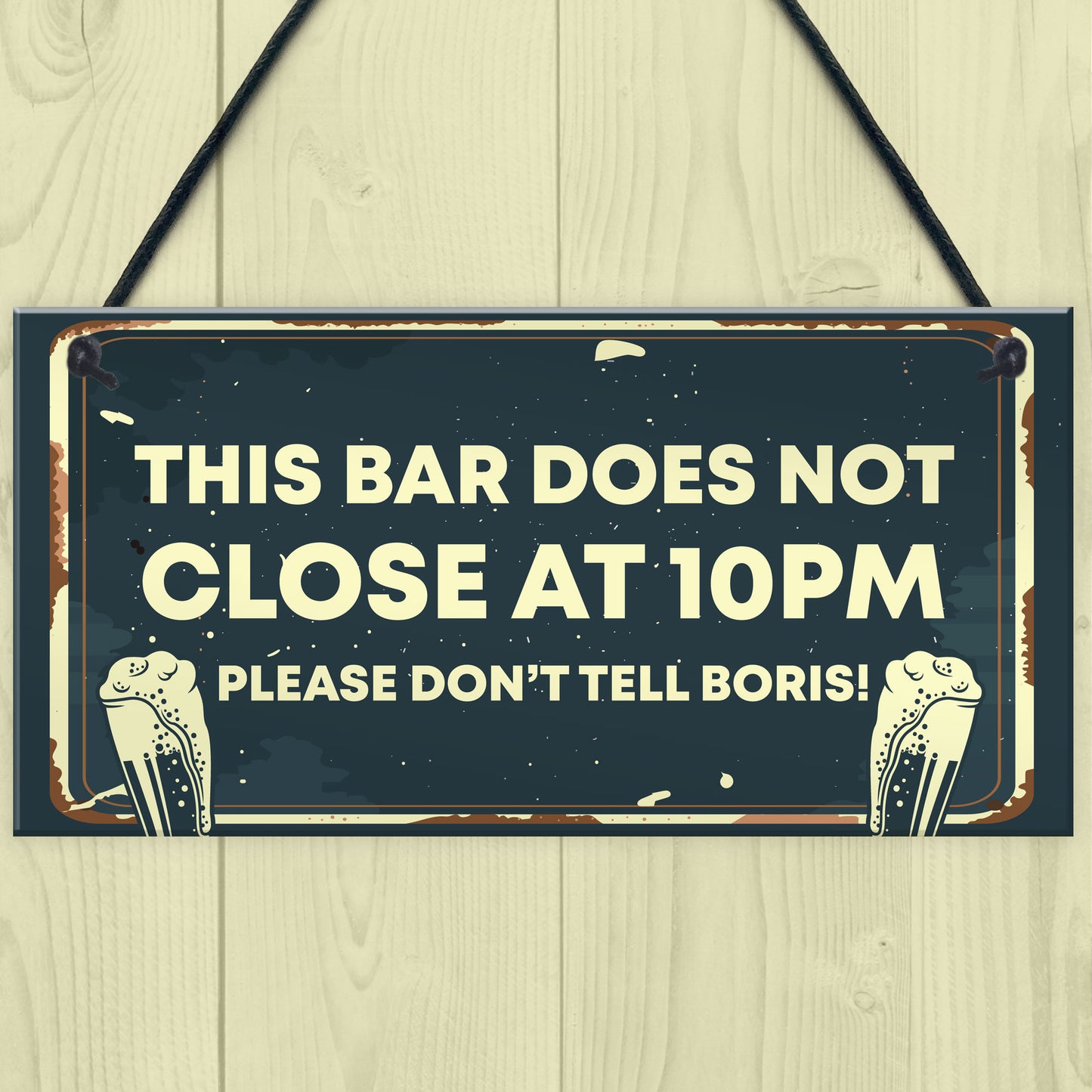 Novelty Bar Sign DOES NOT CLOSE AT 10PM Bar Pub Garden Sign