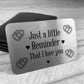 Just A Little Reminder That I Love You Gift Boyfriend Husband