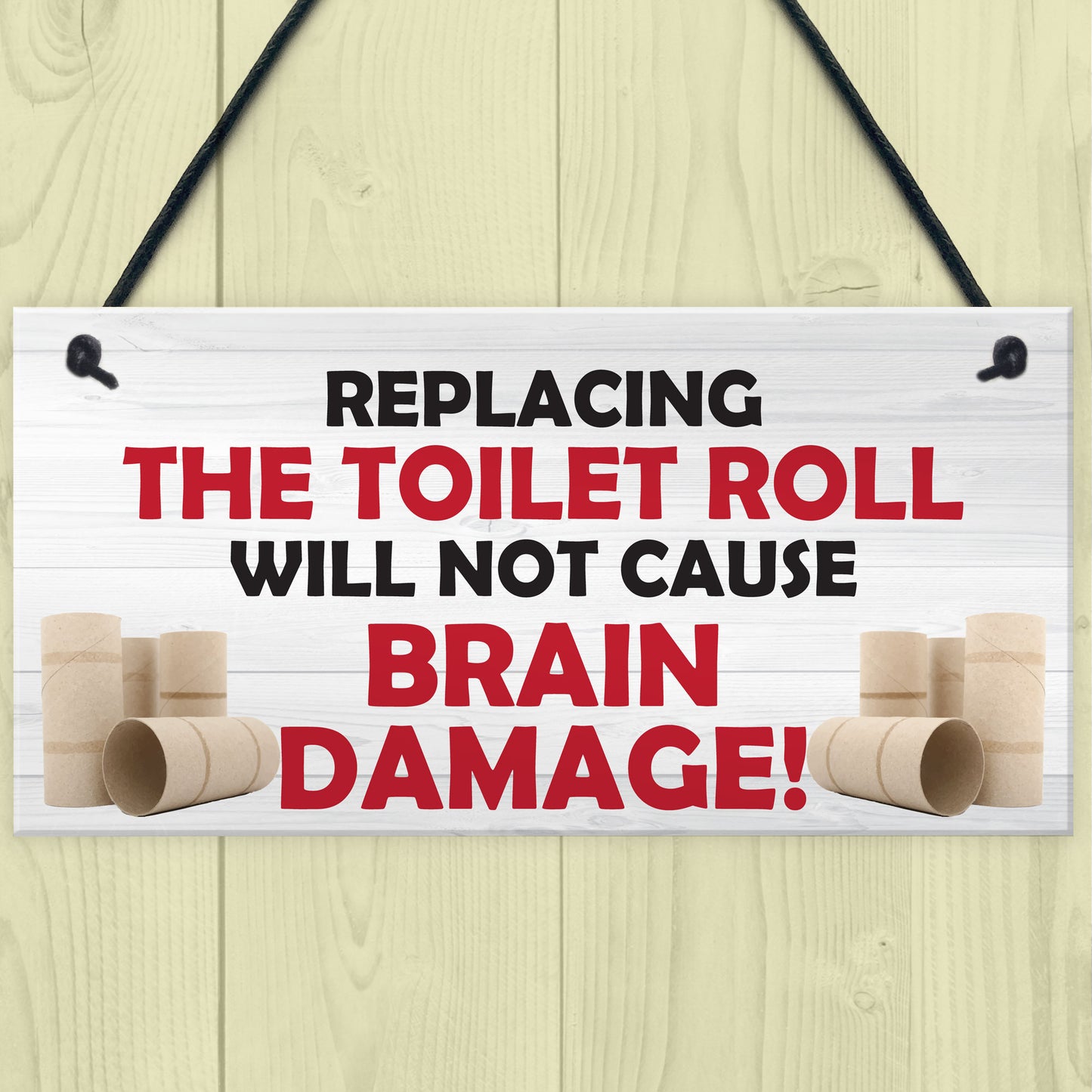 Replacing The Toilet Roll Bathroom Funny Present Hanging Plaque