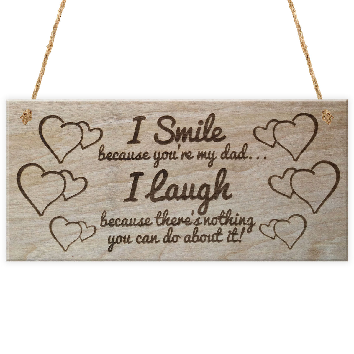 I Smile Because You're My Dad Father's Day Plaque Gift Funny