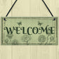 Welcome Sign Front Door Shed Garden SummerHouse Plaque Gift