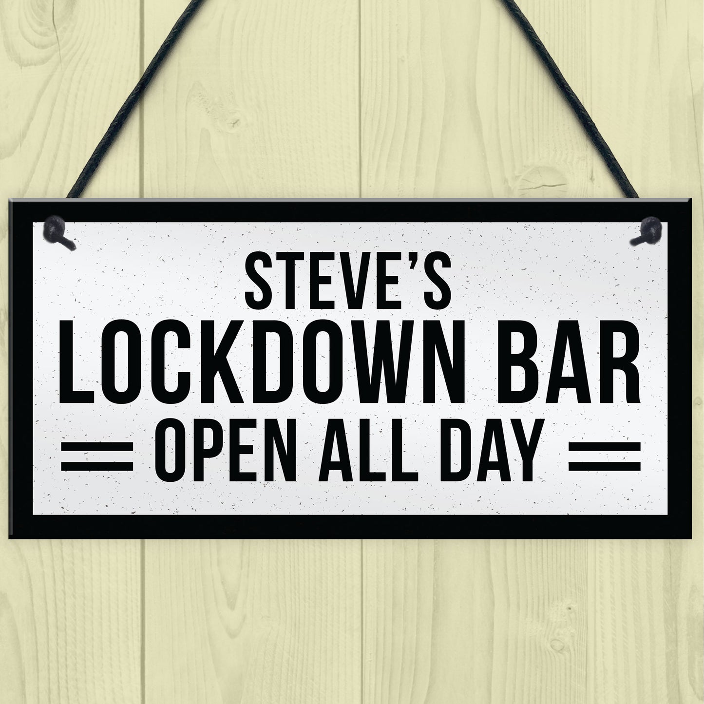 Funny HOME BAR Sign Personalised Lockdown Bar OPEN ALL DAY