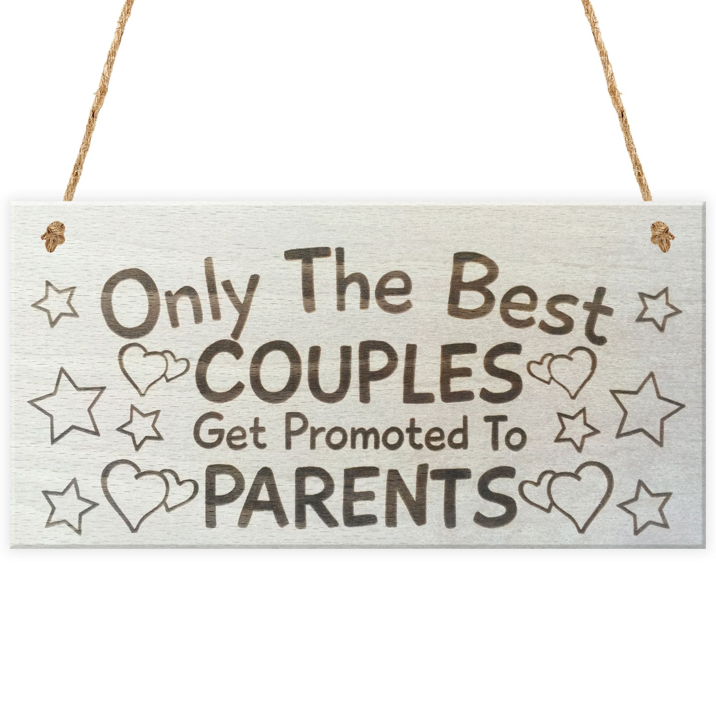 Only The Best Couples Get Promoted To Parents Plaque Sign