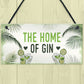 Gin Sign Funny Gin Gift Home Bar Sign For Garden Summer House