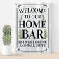 Funny Home Bar Sign Welcome Hanging Wall Plaque Gin Beer Vodka