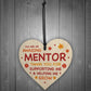MENTOR Gift Hanging Wood Heart Thank You Teacher Mentor Gift