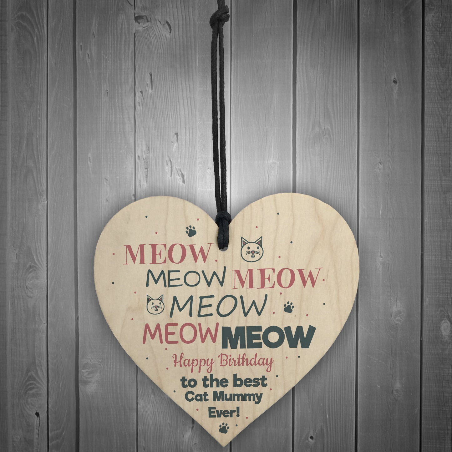 Happy Birthday To The Best Cat Mummy Wood Heart Funny Birthday