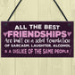 Friendship Sign Best Friend Plaque Funny Novelty Alcohol Gift
