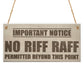 No Riff Raff Funny Pub Club Home Bar Man Cave Hanging Plaque