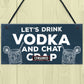 Funny Lets Drink Vodka Alcohol Gift Man Cave Home Bar Plaque