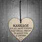 Marriage Is A Special Person Novelty Wooden Hanging Heart