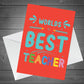 Thank You Card For Teacher Worlds Best Teacher Card Leaving Card