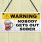 Nobody Gets Out Sober Funny Man Cave Sign Bar Signs And Plaques