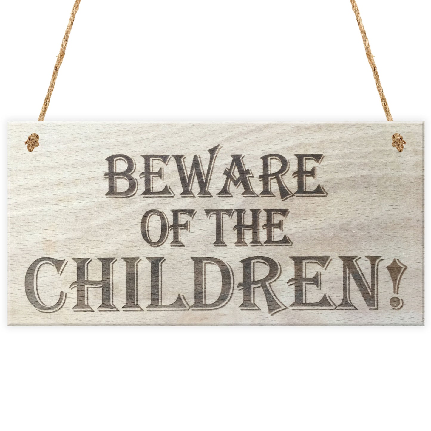 Beware Of The Children Wooden Hanging Shabby Chic Plaque Gift
