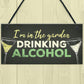 Drinking Funny Alcohol Garden Plaque Gin Vodka Sign Shed Gift