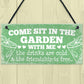 Come Sit Shabby Chic Wall Signs Garden Sign Shed Plaques Gift