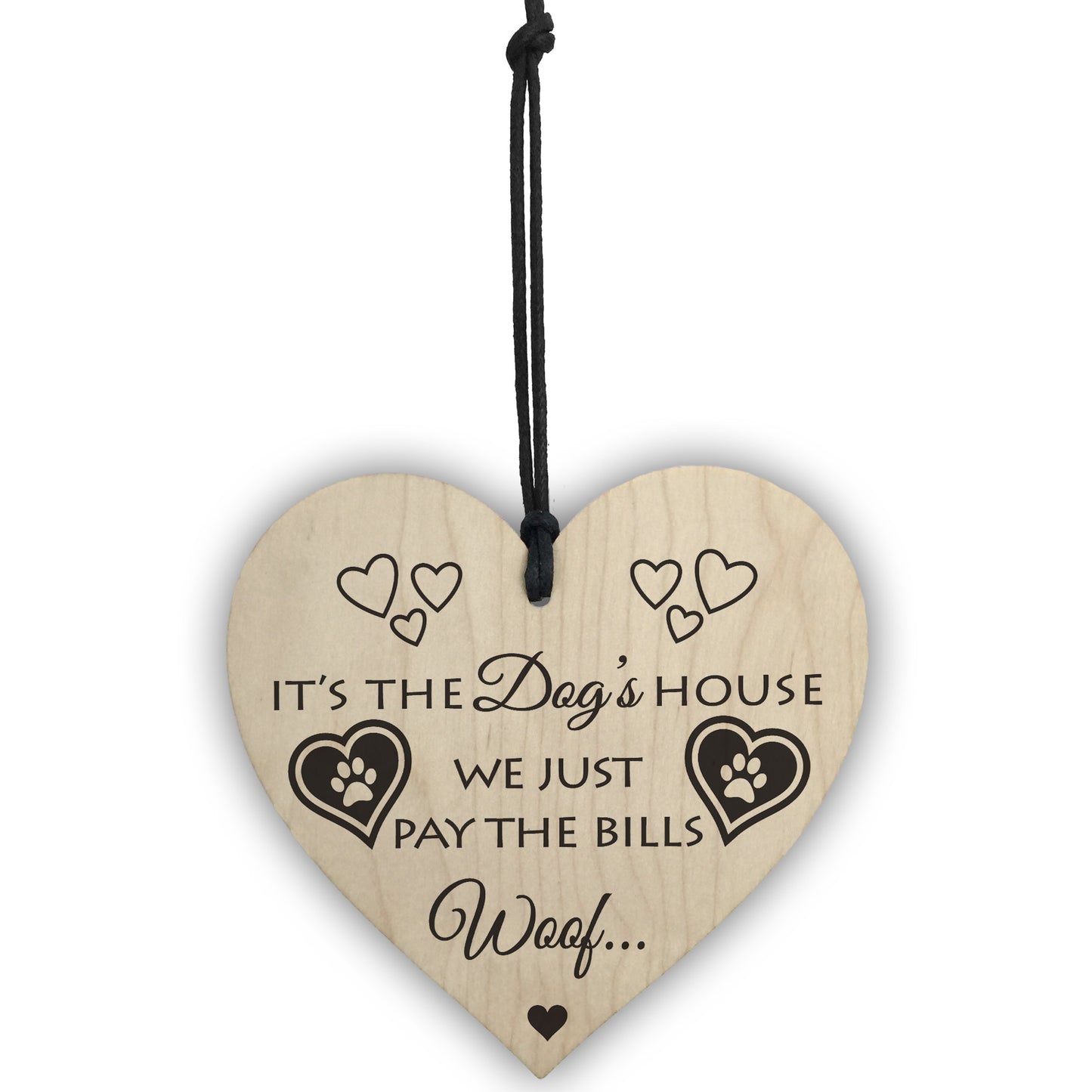 Its The Dogs House Novelty Wooden Hanging Heart Plaque