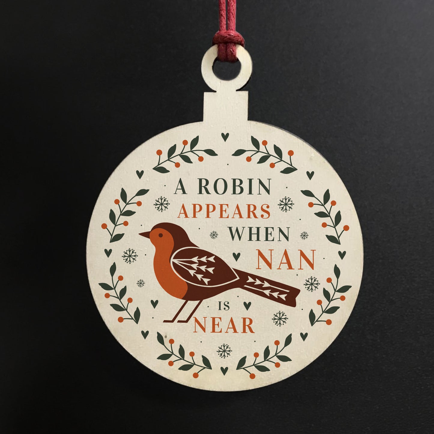 A Robin Appears Nan Memorial Bauble Wooden Tree Decoration