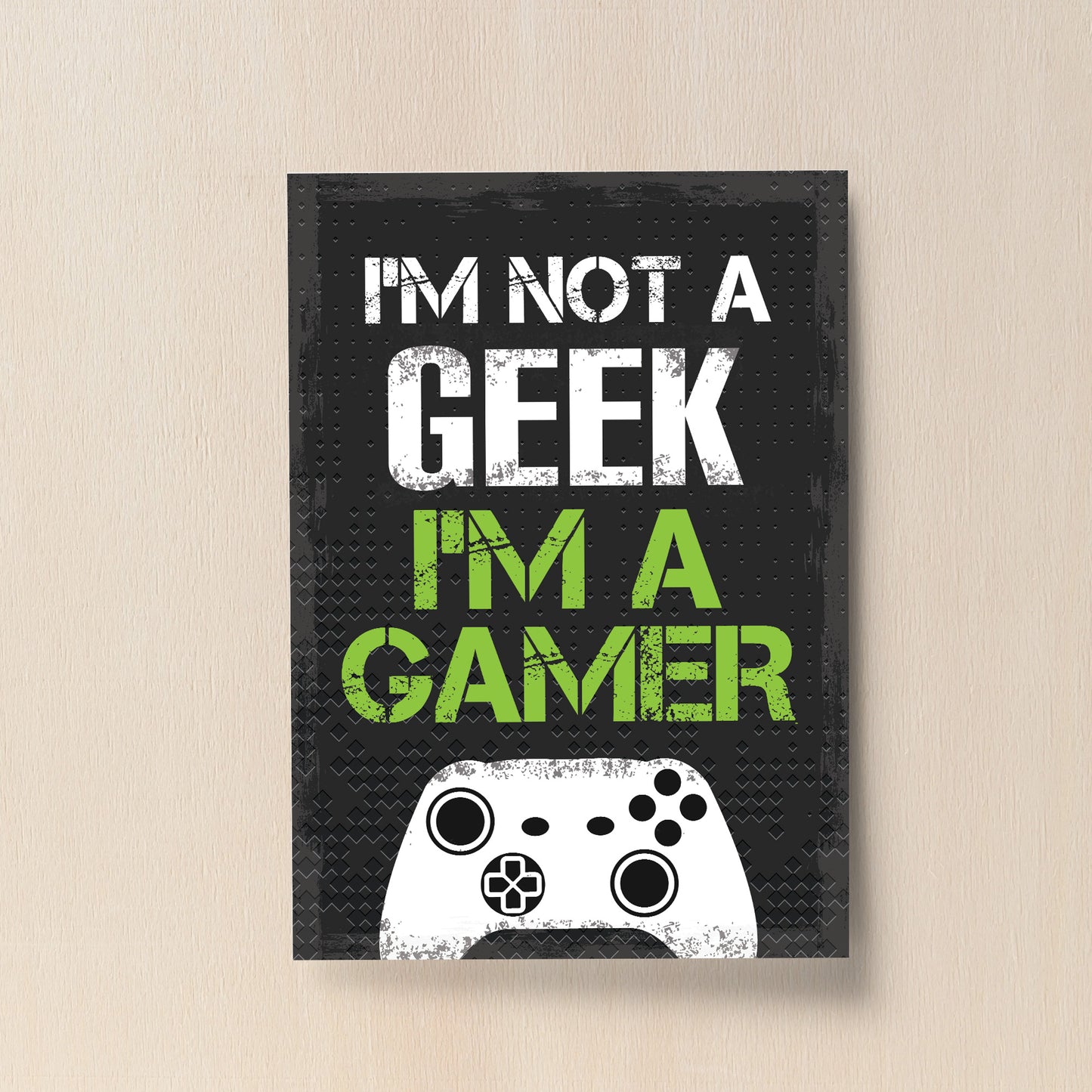 Not A Geek I'm A Gamer Black Gaming Sign For Boys Bedroom