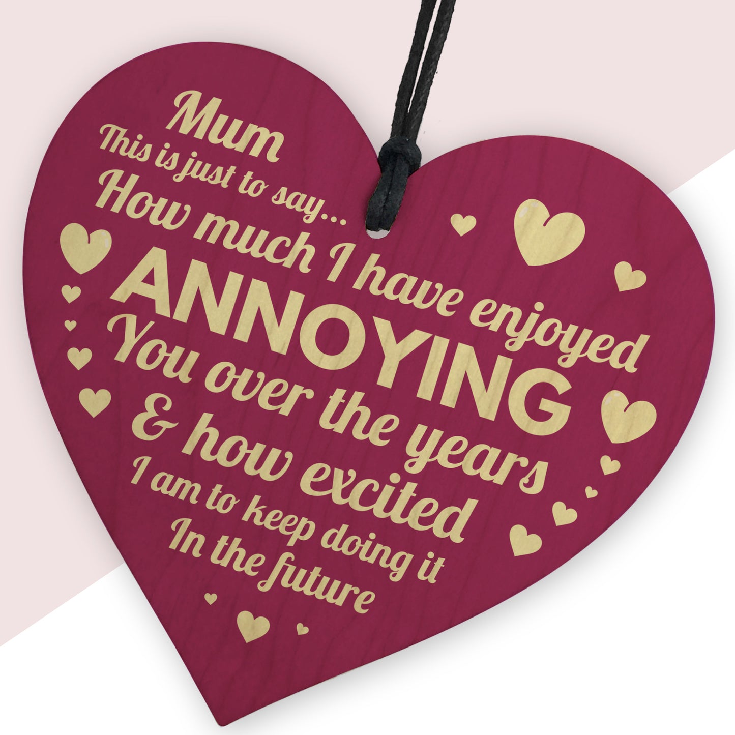Handmade Wooden Heart for Mum Humour Gift For Mothers Day