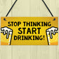 Joke Funny Home Bar Sign Hanging Wall Plaque Man Cave Shed Sign