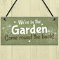 Were In The Garden Front Door Plaque Summer House Shed Sign