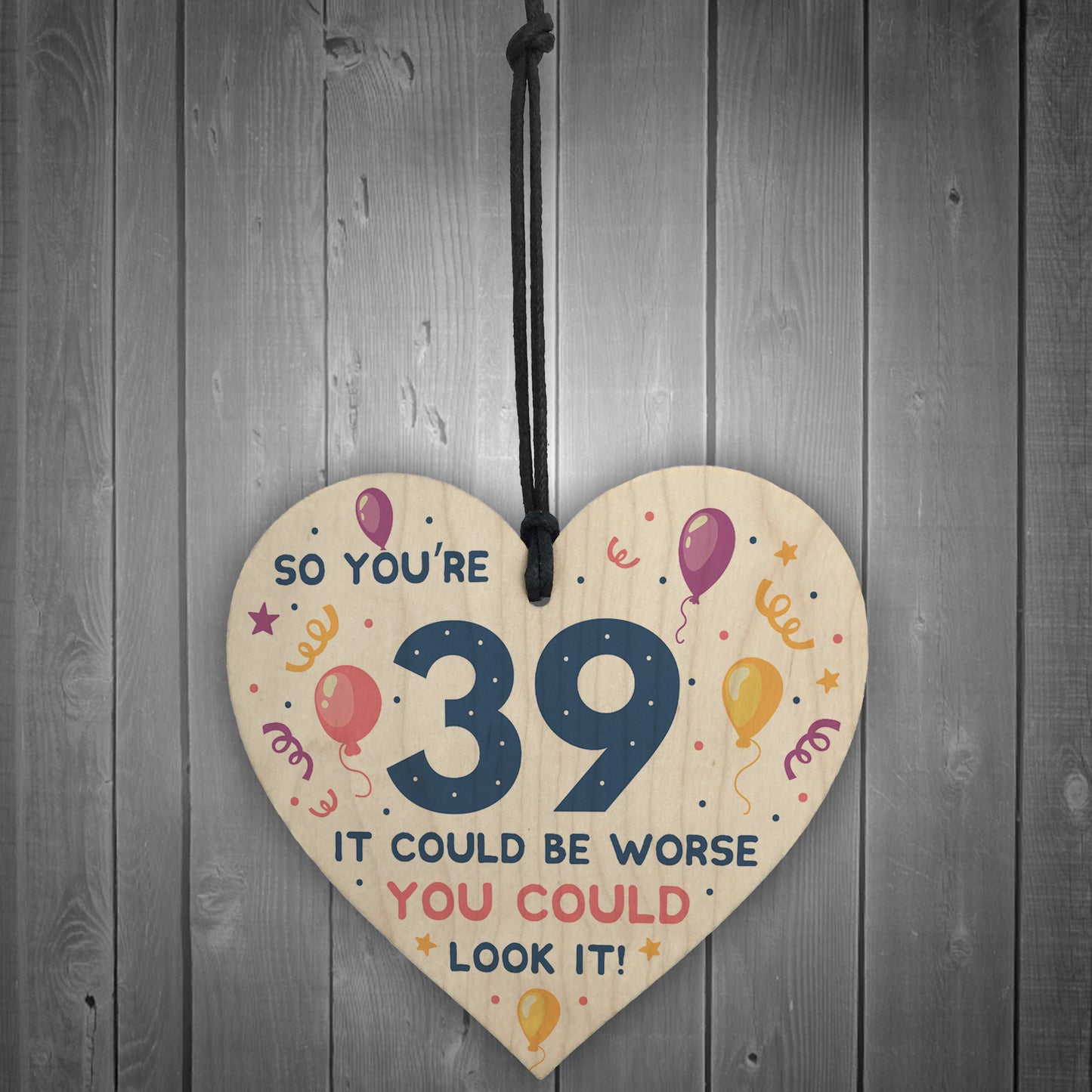 Novelty 39th Birthday Gifts Wood Heart Sign Funny Present