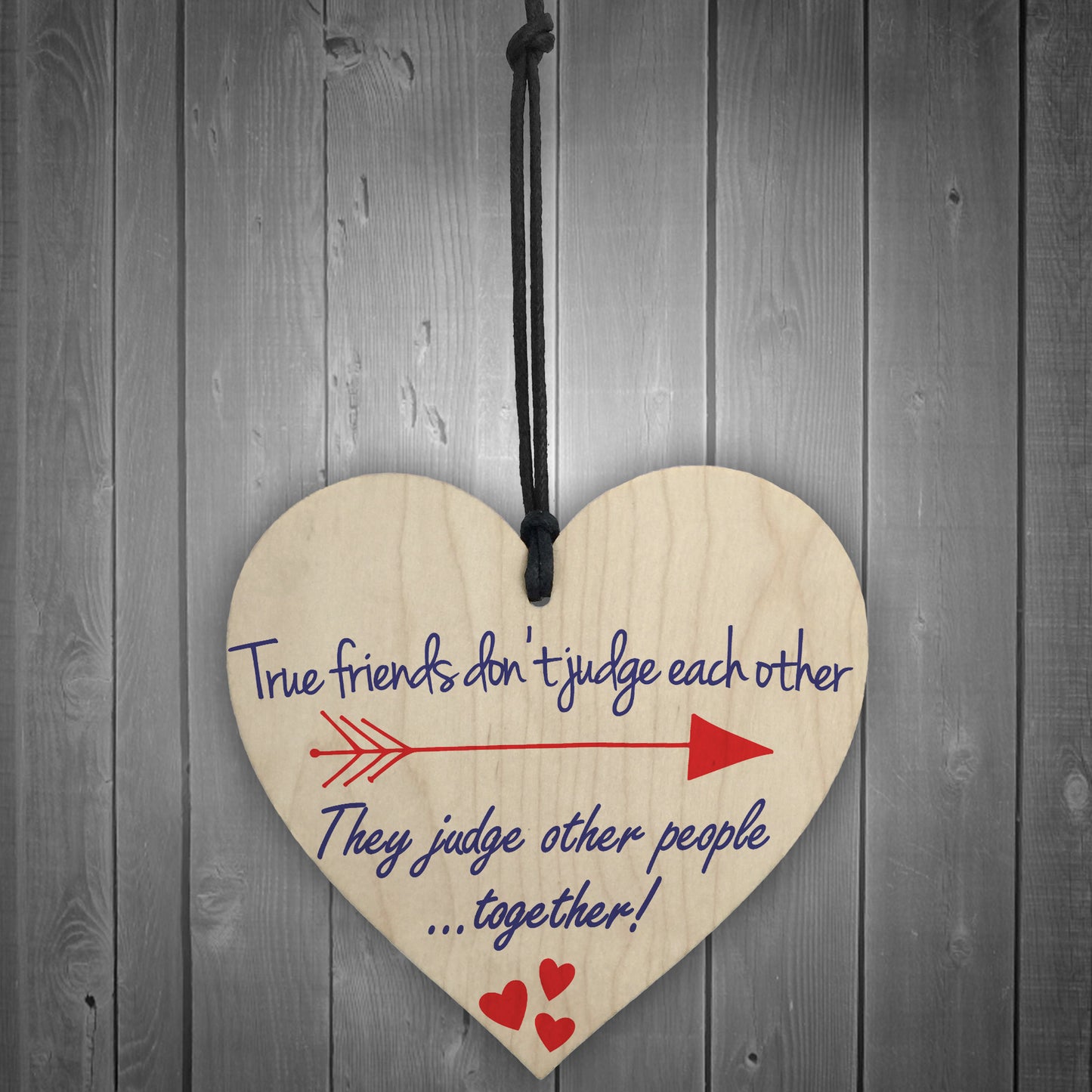 True Friends Judge Togther Novelty Wooden Hanging Heart Plaque