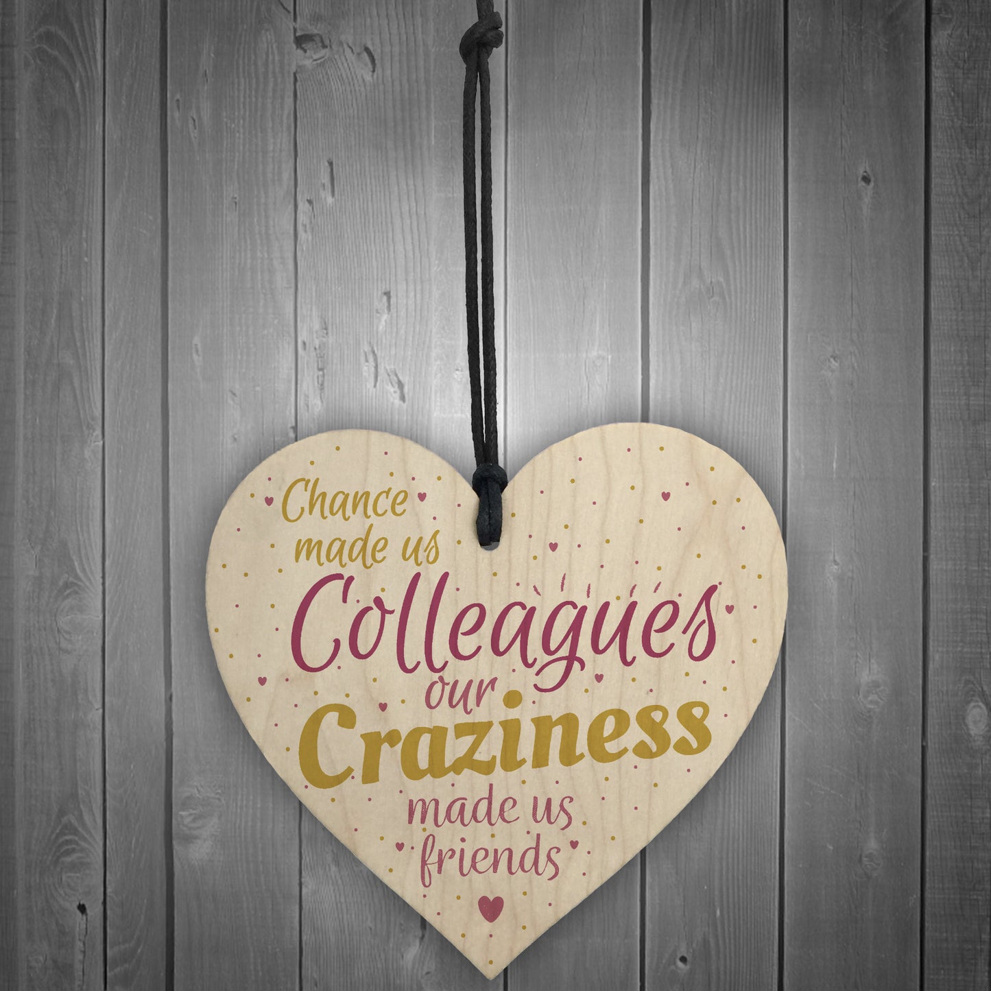 Chance Made Us Colleagues Handmade Heart Plaque Friendship Gift