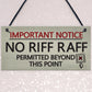 No Riff Raff Friend Hanging Plaques Funny Pub Home Bar Man Cave