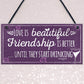 Best Friend Plaque Friendship Sign Thank You Birthday Gift