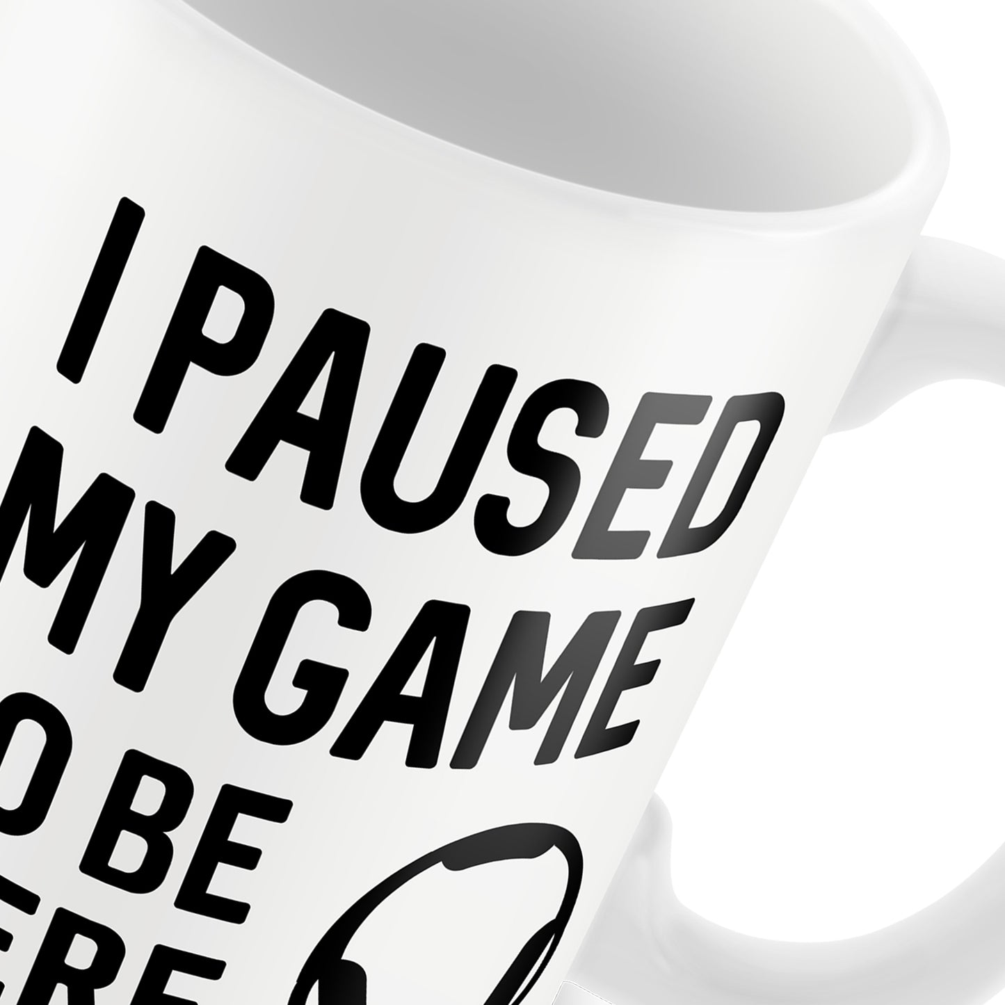 Paused My Game To Be Here Funny Gamer Gift For Christmas Gift