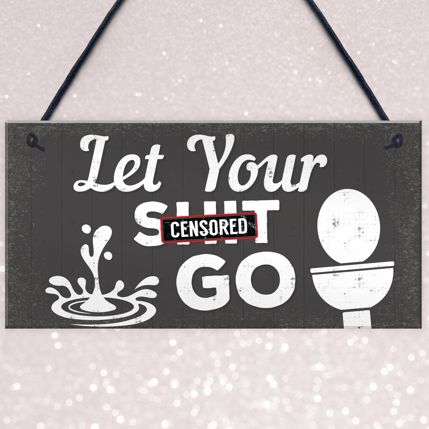 Quirky Bathroom Sign Funny Toilet Loo Door Wall Shabby Chic Gift