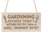 Novelty Garden Hanging Sign Gift For Gardener Garden Shed