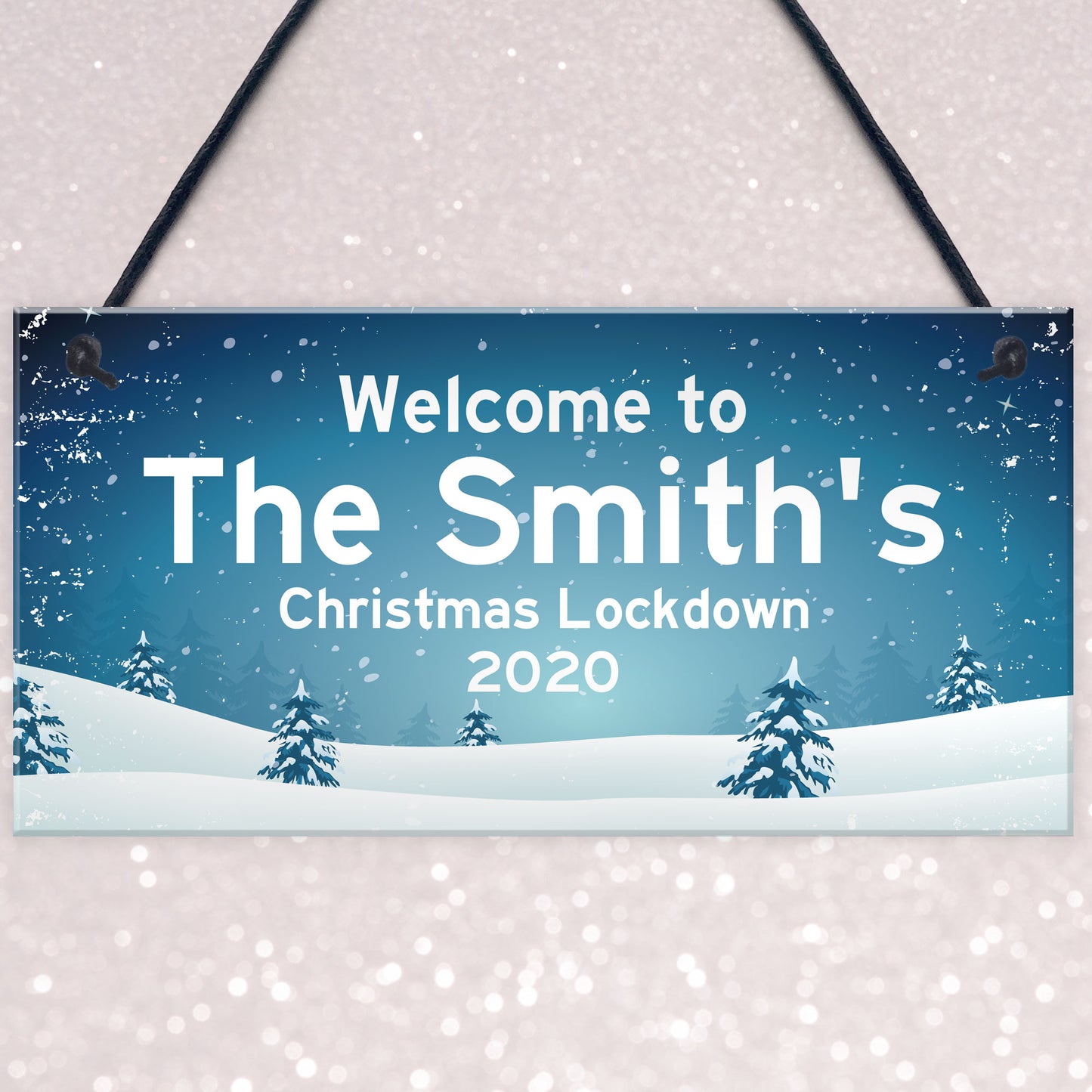 Christmas Lockdown Sign PERSONALISED Welcome To Sign