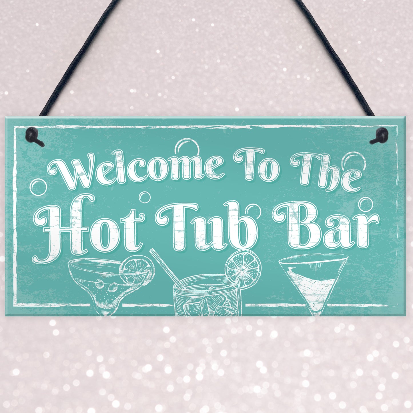 Welcome To The Hot Tub Bar Novelty Garden Jaccuzzi Hanging Sign