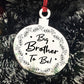 Big Brother To Be Hanging Christmas Tree Bauble Gift New Baby