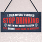Funny Bar Sign For Man Cave Shed Garage Pub Alcohol Sign