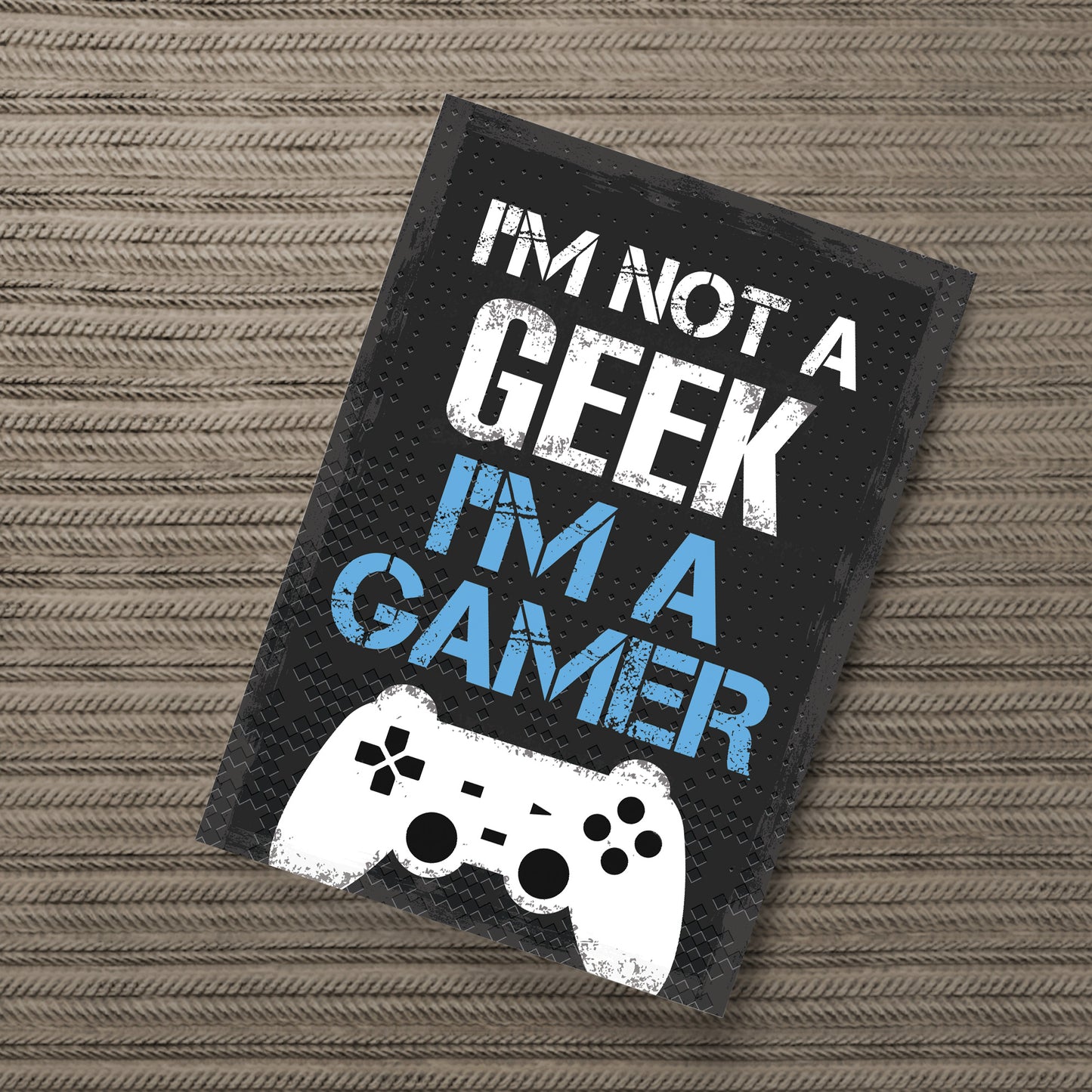 Not A Geek Funny Gamer Gift Gaming Sign For Boy Bedroom Wall Art