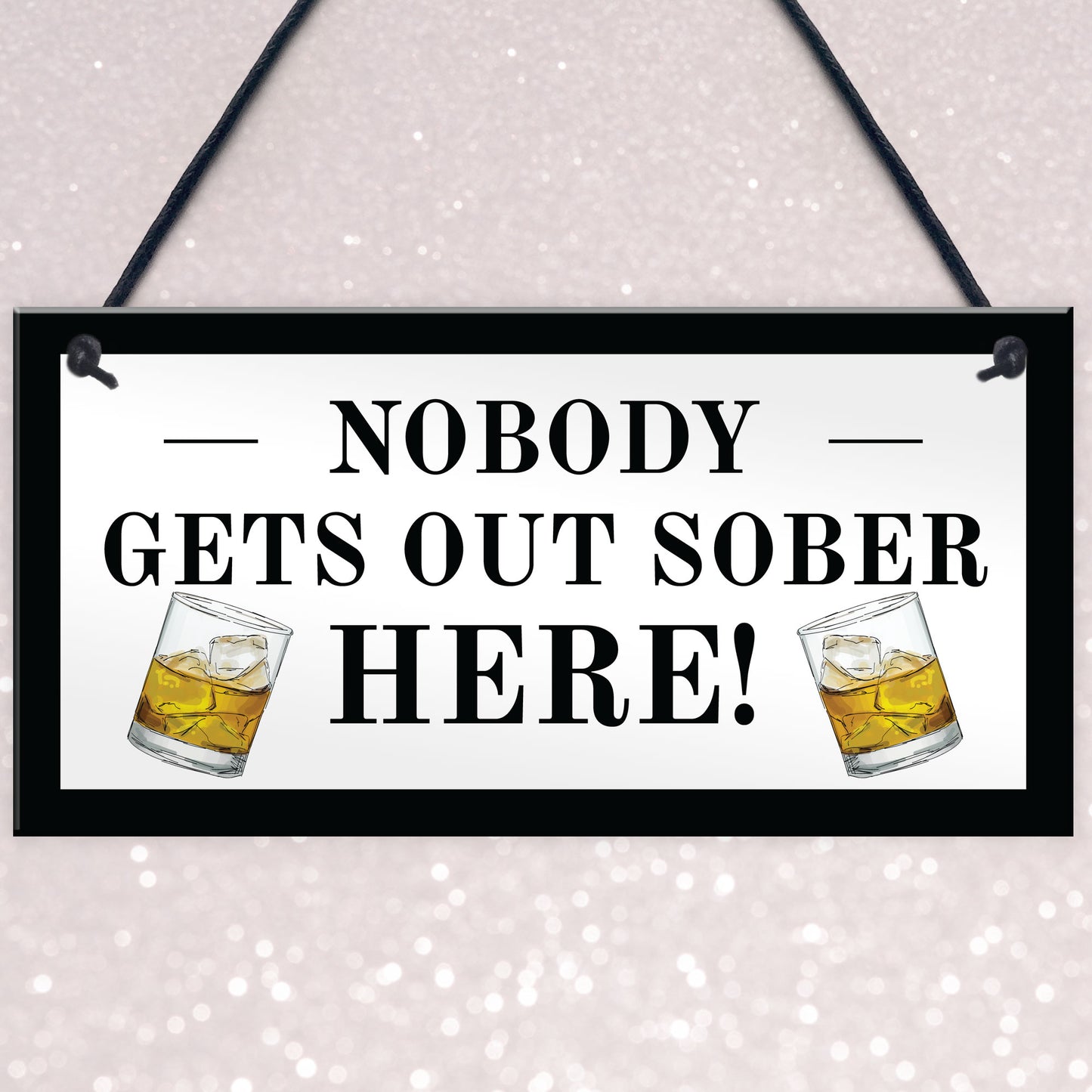 Funny Home Bar Sign Nobody Gets Out Sober Plaque Pub Garden