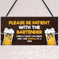 Funny Joke Humour Home Bar Sign For Garden Shed Man Cave
