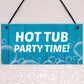 Funny Hot Tub Sign Quirky Hot Tub Accessories Garden Decor