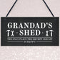 Funny Grandads Shed Sign Hanging Garden Man Cave Plaque