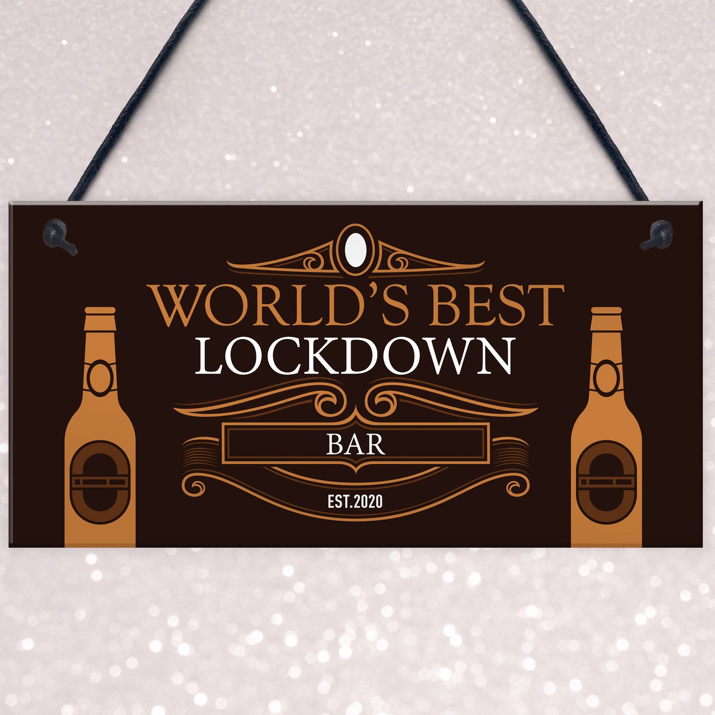 BEST LOCKDOWN BAR Funny Home Bar Sign Man Cave Plaque