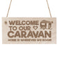 Caravan Campervan Sign Engraved Hanging Sign Camping Sign