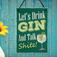 Funny Gin Sign Lets Drink Gin Funny Friendship Gift Home Bar